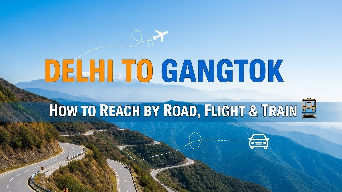 Delhi to Gangtok