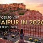 Top Places to Visit in Jaipur in 2026 – Complete Travel Guide